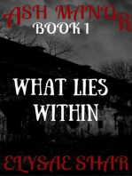 What Lies Within: Ash Manor, #1