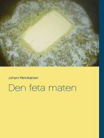 Den feta maten: Hur fungerar den