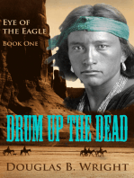 Drum Up The Dead: Eye of the Eagle - Book One