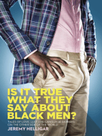 Is It True What They Say About Black Men? Tales of Love, Lust and Language Barriers on the Other Side of the World