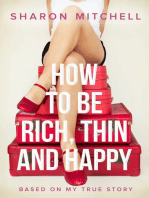 How to Be Rich, Thin and Happy