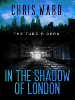 In the Shadow of London: The Tube Riders, #4