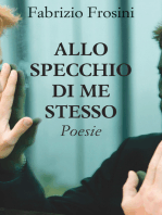 Allo specchio di me stesso