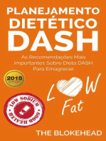 Planejamento dietético Dash: as recomendações mais importantes sobre dieta Dash para emagrecer.