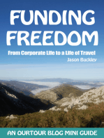 Funding Freedom: From Corporate Life to a Life of Travel