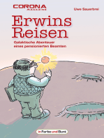 Erwins Reisen – Galaktische Abenteuer eines pensionierten Beamten