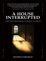 A House Interrupted: A Wife's Story of Recovering from Her Husband's Sex Addiction