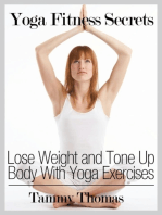 Yoga Fitness Secrets: Lose Weight and Tone Up Body With Yoga Exercises
