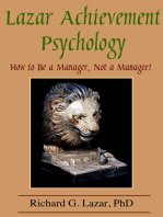 Lazar Achievement Psychology: How to Be a Manager, Not a Managee!