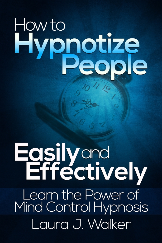 Read How to Hypnotize People Easily and Effectively Learn the Power of
