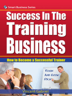 Success In the Training Business: How to Become a Successful Trainer