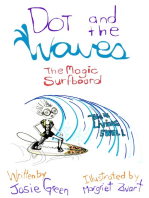 Dot and the Waves: The Magic Surfboard