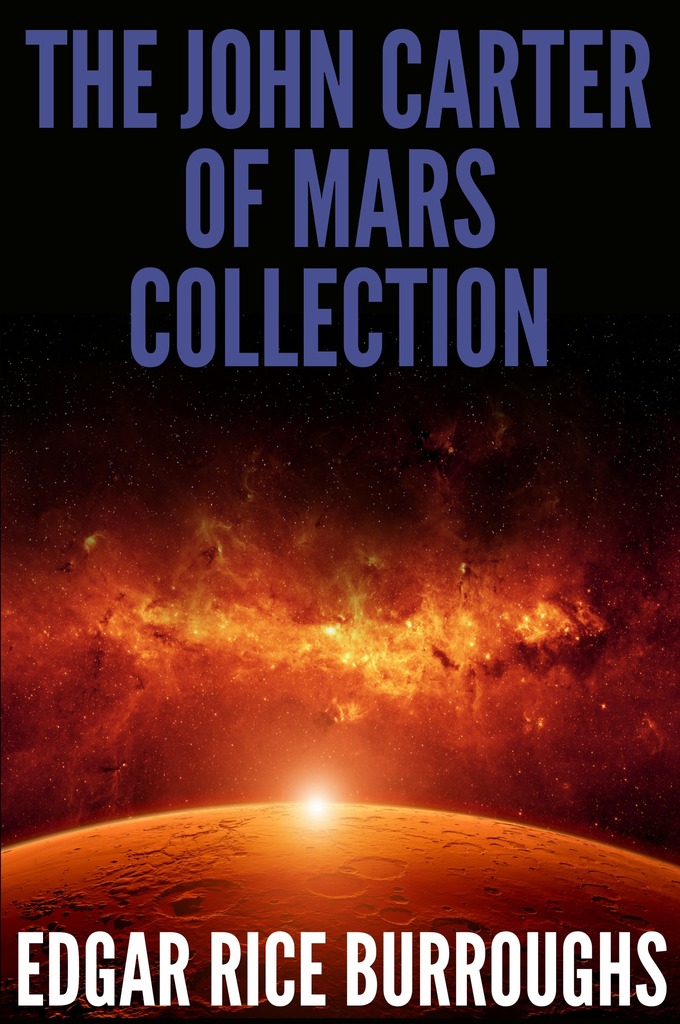 Read The John Carter of Mars Collection (7 Novels + Bonus Audiobook