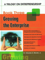 A Trilogy On Entrepreneurship: Growing the Enterprise: Book Three