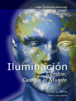 Las Comunicaciones de Josef: IluminaciÃ³n - Cambie; Cambie al Mundo