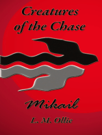 Creatures of the Chase - Mikail: Book Three