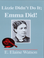 Lizzie Didn't Do It; Emma Did!