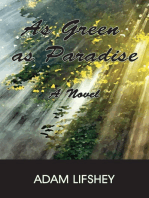 As Green As Paradise: A Novel