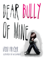 Dear Bully of Mine