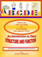 What Do the Letters In Your Name Say About You?: An Introduction to Their Structure and Function