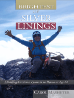 Brightest of Silver Linings: Climbing Carstensz Pyramid In Papua At Age 65