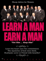 Learn A Man Earn A Man: "Get Him ... Keep Him"