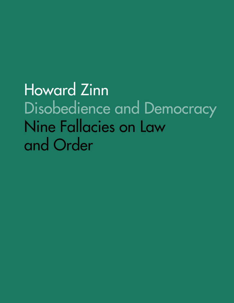 Disobedience and Democracy: Nine Fallacies On Law and Order by
