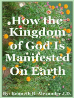How the Kingdom of God Is Manifested On the Earth