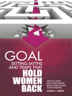 Goal Setting Myths and Traps that Hold Women Back