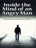 Inside the Mind of an Angry Man