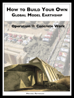 How to Build a Global Model Earthship Operation II