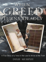 When Greed Turns Deadly