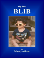 My Son, Blib.