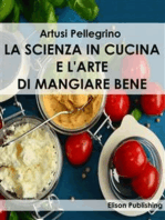 La scienza in cucina e l'arte di mangiare bene