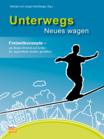 Unterwegs Neues wagen: Freizeitkonzepte – ein Stück Himmel auf Erden für Jugendliche kreativ gestalten