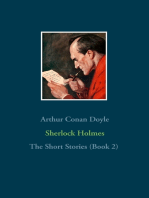 Sherlock Holmes - The Short Stories (Book 2): The Return of Sherlock Holmes (Part 2), His Last Bow, The Case-Book of Sherlock Holmes