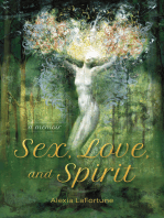 Sex, Love, and Spirit: A Memoir