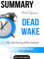 Erik Larson's Dead Wake The Last Crossing of the Lusitania Summary