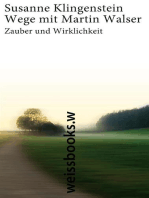 Wege mit Martin Walser: Zauber und Wirklichkeit