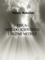 Fisica: metodo scientifico e sistemi metrici