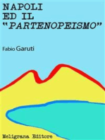 Napoli ed il Partenopeismo: Misteriosa filosofia di vita o fenomeno sociologico unico al mondo?