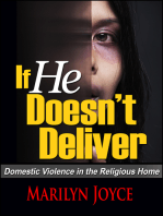 If He Doesn't Deliver Domestic Violence in the Religious Home