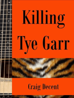 Killing Tye Garr