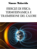 Esercizi di fisica: termodinamica e trasmissione del calore