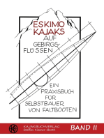 Eskimokajaks auf Gebirgsflüssen Band II: Ein Praxisbuch für Selbstbauer von Faltbooten