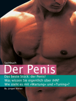 Der Penis: Was wissen Sie eigentlich über IHN? (Sachbuch)