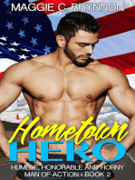 Hometown Hero: Humble, Honorable and Horny, Book 2: Man of Action, #2