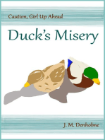 Duck’s Misery