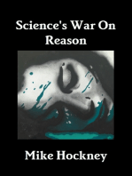 Science's War On Reason