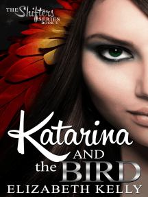 Katarina and the Bird (Book Three) by Elizabeth Kelly - Ebook | Scribd